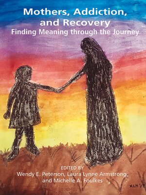 cover image of Mothers, Addiction and Recovery